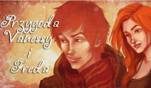 Przygoda Vanessy i Freda #11