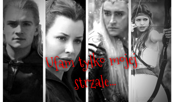 Ufam tylko mojej strzale #8