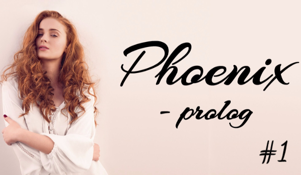 Phoenix #1 – Prolog
