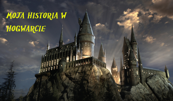 Moja Historia W Hogwarcie #2