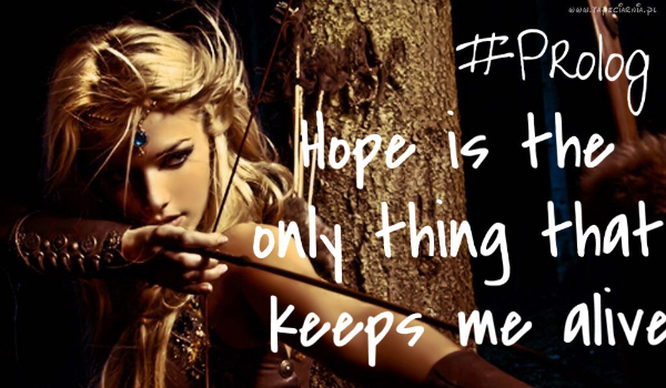 Hope is the only thing that keeps me alive#Prolog
