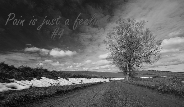 Pain is just a feeling #4