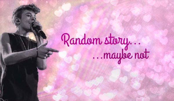 Random story…maybe not…-#7