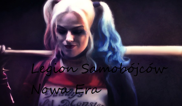 Legion Samobójców Nowa Era#4