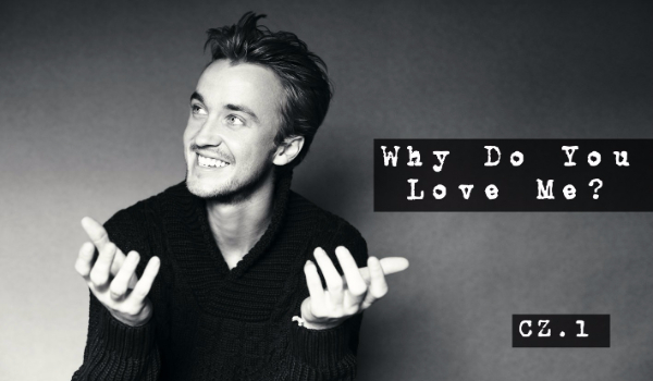 Why Do You Love Me  ? – #1