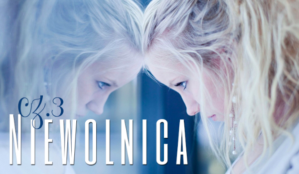 Niewolnica #3