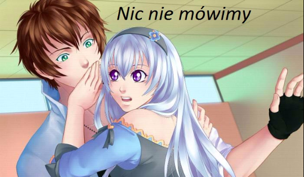 Nic nie mówmy #2