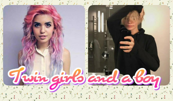 Twin girls and a boy #3