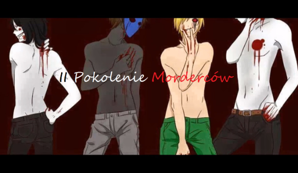 II Pokolenie Morderców #11