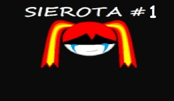 Sierota #1