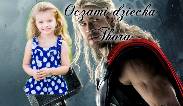 Oczami Dziecka Thora #3