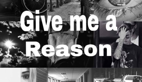 ,,Give Me A Reason,, #3