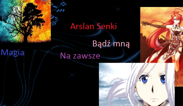 Bądź mną na zawsze. [3]