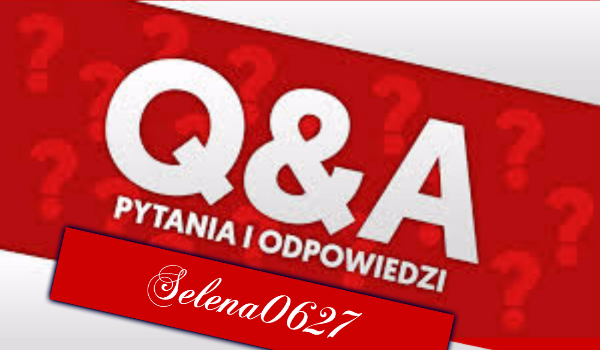 Q&A – Selena0627