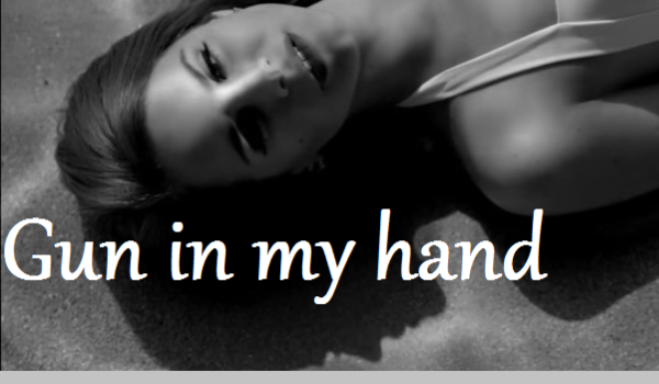 Gun in my hand 4