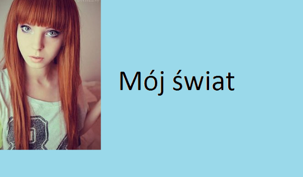 Mój świat #2