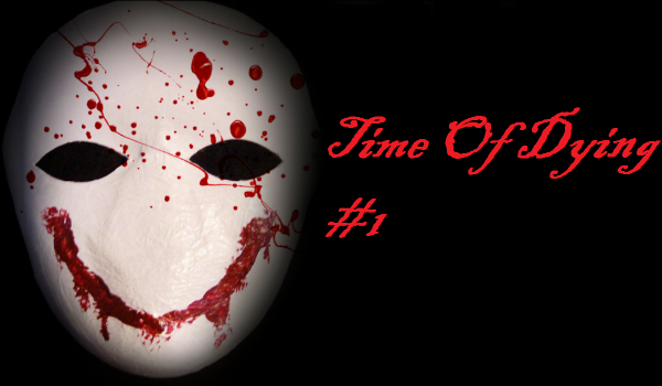 Time Of Dying #1