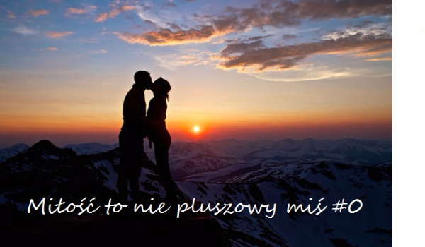 Miłość to nie pluszowy miś #0
