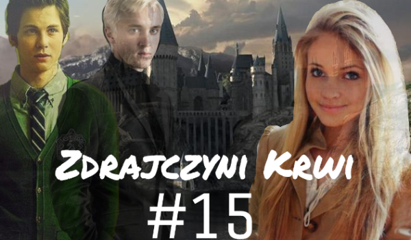 Zdrajczyni krwi #15