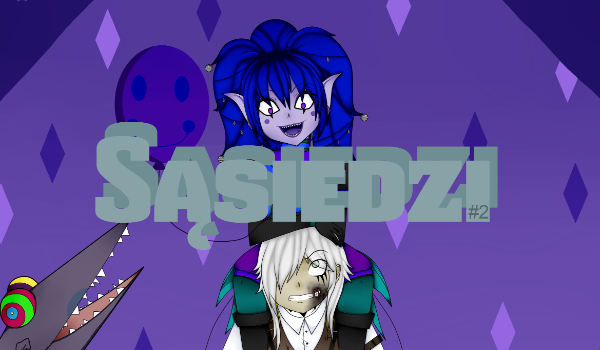 #2 Sąsiedzi – Nowi znajomi.