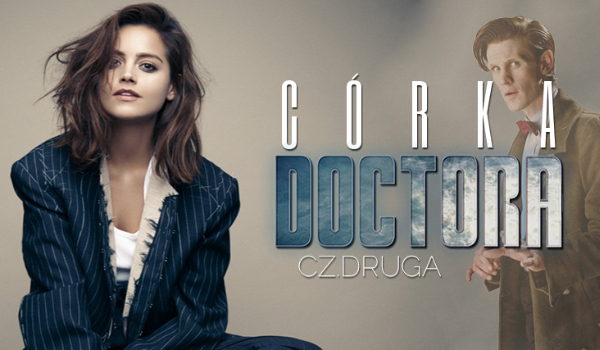 Córka Doctora #2
