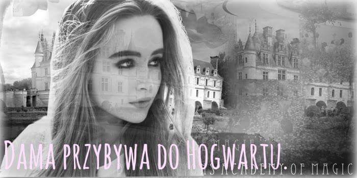 „Dama” przybywa do Hogwartu #1