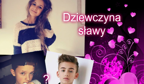 Dziewczyna sławy #7