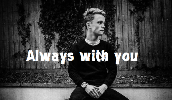 Always with you #1