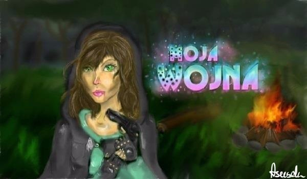 Moja Wojna #8