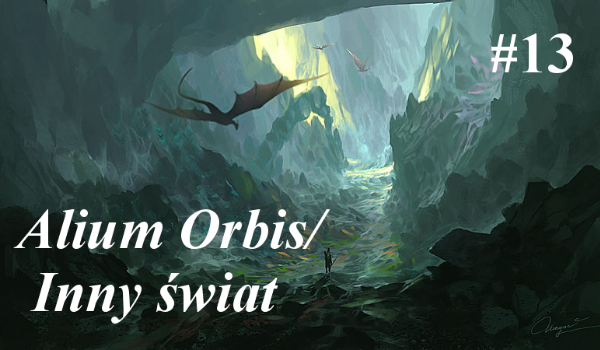 Alium orbis/Inny świat/#13 – Jeździecki dom