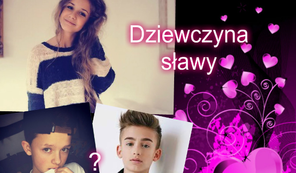Dziewczyna sławy #3