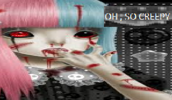 Oh , so creepy #1