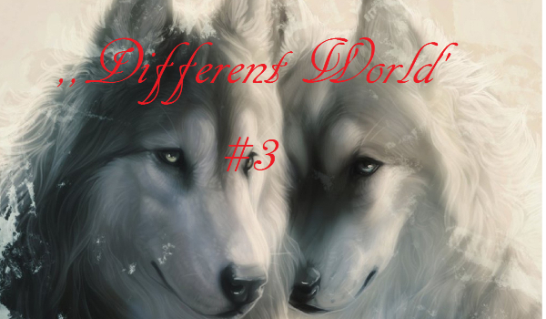 ,,Different World”#3
