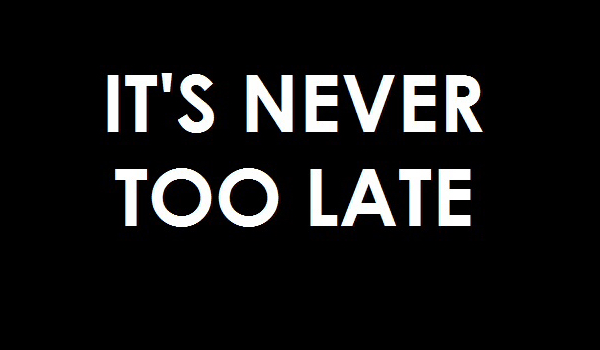 It’s never too late…#3.1