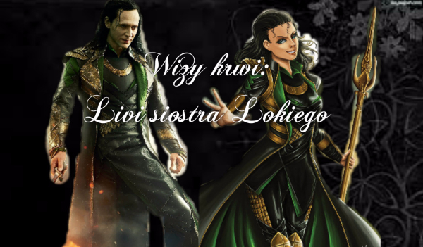 Więzy krwi: Livi siostra Lokiego #2