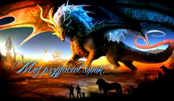 Mój przyjaciel smok! #5