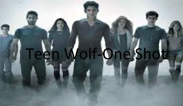 Teen Wolf-One Shot