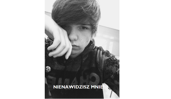 „NIENAWIDZISZ MNIE!”