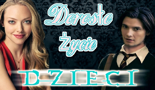 Dorosłe życie dzieci.#1