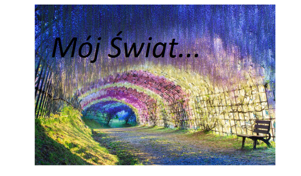 Mój Świat… #0 (prolog)