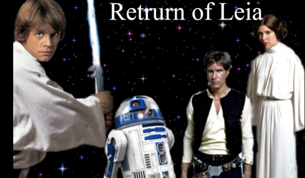 Retrun of the Leia*2