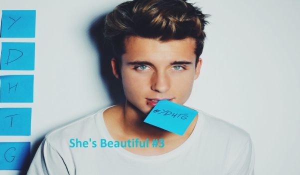 She’s Beautiful #3