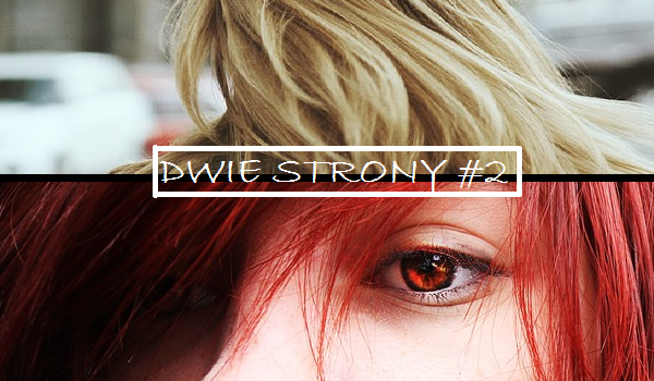Dwie strony #2