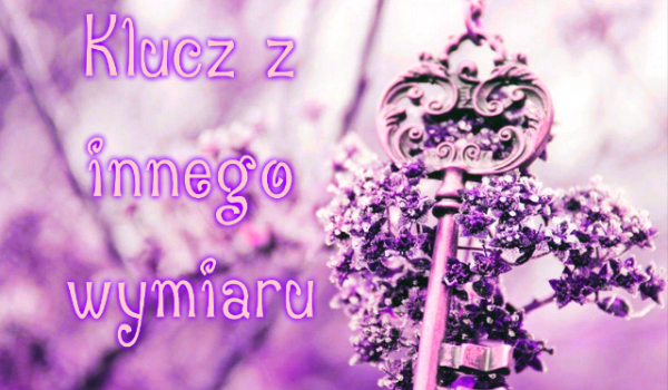 Klucz z innego wymiaru 4