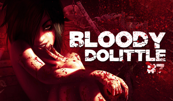 Bloody Dolittle #7