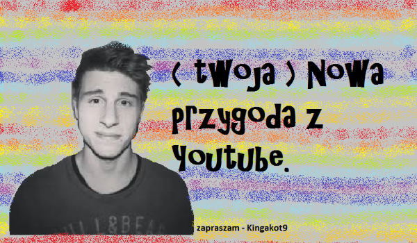 Nowa przygoda z Youtube #3