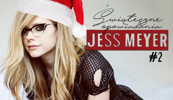 Świąteczne opowiadania Jess Meyer #2/ Sylwester