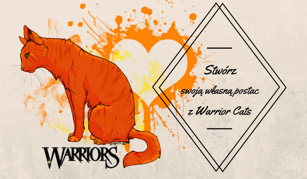 Stwórz swoją własną postać z Warrior Cats!