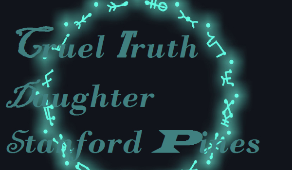 Cruel Truth Daughter Stanford Pines [2]