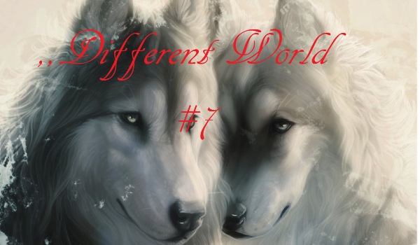 ,,Different World”#7